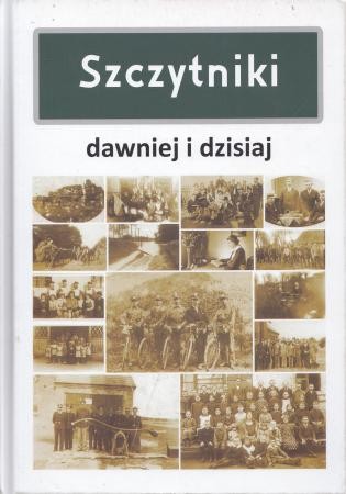 Krawiarz Kazimierz - Szczytniki dawniej i dzisiaj