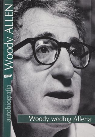 Allen Woody - Woody według Allena. Z reżyserem rozmawia Stig Bjorkman.
