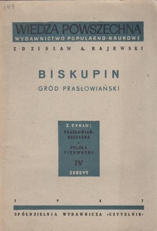 Rajewski Zdzisław A. - Biskupin. Gród prasłowiański.