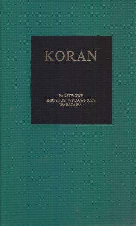 Koran. Z arabskiego przełożył i komentarzem opatrzył Józef Bielawski. /Bibliotheca Mundi/