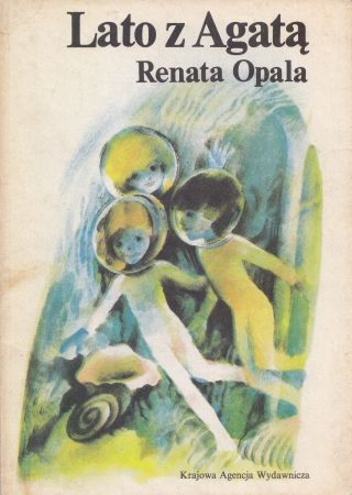 Opala Renata - Lato z Agatą. Ilustrowała Wanda Orlińska.