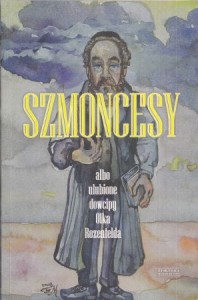 Szmoncesy albo ulubione dowcipy Olka Rozenfelda. Ilustrował Franciszek Maśluszczak.
