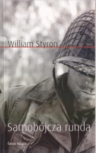 Styron William - Samobójcza runda. Przełożył Bartłomiej Zaborski.