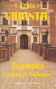 Christie Agata - Tajemnica rezydencji Chimneys. Przełożyła Urszula Gutowska.