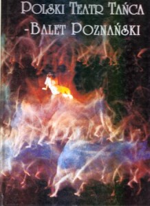 Polski Teatr Tańca - Balet Poznański 1973 - 1998. Jubileusz XXV - lecia.