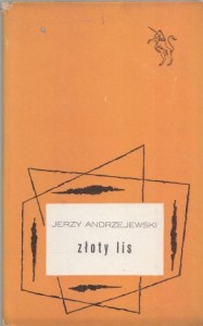 Andrzejewski Jerzy - Złoty lis. Ilustrowąła Teresa Mellerowicz. /Biblioteka Jednorożca/. 