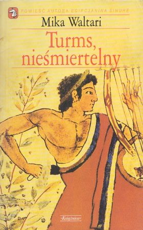 Waltari Mika - Turms Nieśmiertelny.