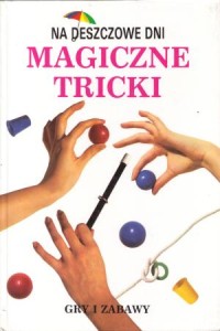 Bailey Vanessa - Magiczne tricki. Na deszczowe dni.