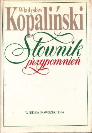 Kopaliński Władysław - Słownik przypomnień
