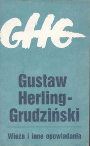 Herling-Grudziński Gustaw - Wieża i inne opowiadania.