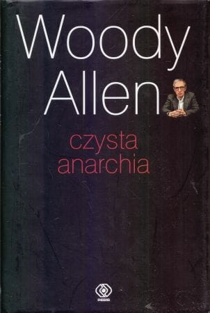 Allen Woody - Czysta anarchia