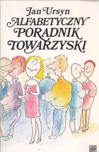 Ursyn Jan - Alfabetyczny poradnik towarzyski.