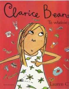 Child Lauren - To właśnie ja, Clarice Bean. Z ilustracjami Autorki. Przełożyła Ewa Rajewska.