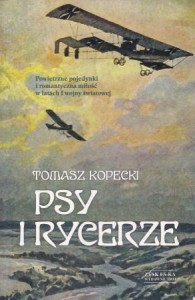 Kopecki Tomasz - Psy i rycerze.